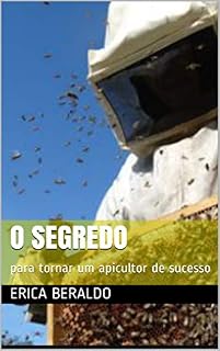 Livro O segredo : para tornar um apicultor de sucesso