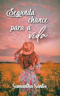 Livro Segunda chance para a vida (Linhas Paralelas)