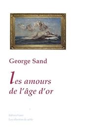 Les  amours de l'âge d'or