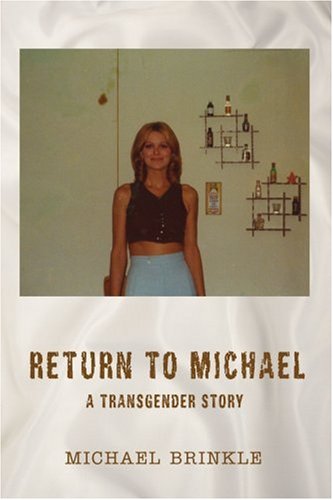 Return to Michael: A Transgender Story