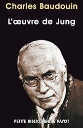 L' oeuvre de Jung et la psychologie complexe