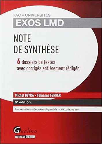 Amazon Fr Note De Synthese 6 Dossiers De Textes Avec Corriges Entierement Rediges Deyra Michel Ferrer Fabienne Livres