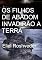 Livro Os Filhos De Abadom Invadirão A Terra