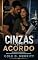 Livro Cinzas do Acordo: Ele salvou a testemunha. Agora precisa dormir na mesma casa que ela.