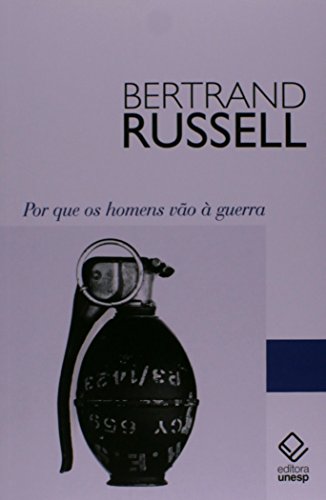 Por Que os Homens Vao a Guerra