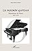 La Maison Gaveau: Manufacture de Pianos - 1847-1971 (French Edition) by René Beaupain