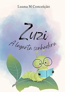 Livro Zuzi: A lagarta sonhadora