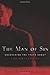 The Man of Sin: Uncovering the Truth about the Antichrist