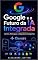 Livro Google e o Futuro da IA Integrada: Gemini, Agentes, Imagens e Óculos Inteligentes (INTELIGÊNCIA ARTIFICIAL)