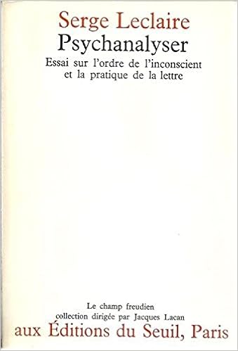 Amazon Fr Serge Leclaire Psychanalyser Un Essai Sur L Ordre De L Inconscient Et La Pratique De La Lettre Leclaire Serge Livres