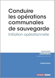 Conduire les opérations communales de sauvegarde - Initiation opérationnelle