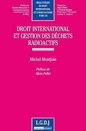 Droit international et gestion des déchets radioactifs