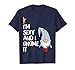 Funny I'm Sexy and I Gnome it Gnomes Gift Men Women T-Shirt