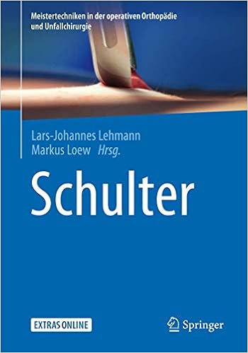 Schulter Meistertechniken In Der Operativen Orthopadie Und Unfallchirurgie Amazon De Lehmann Lars Johannes Loew Markus Bucher Schulter Meistertechniken In Der Operativen Orthopadie Und Unfallchirurgie Amazon De Lehmann Lars Johannes Loew Markus Bucher