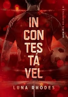 Livro Incontestável: Além dos Holofotes 01