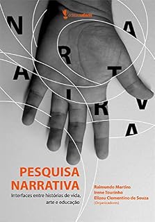Livro Pesquisa Narrativa: Interfaces entre histórias de vida, arte e educação