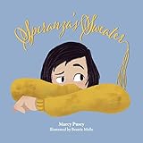 Speranza's Sweater: A Child's Journey Through Foster Care and Adoption