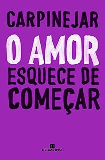 Livro O amor esquece de começar