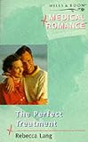 Paperback The Perfect Treatment (Mills & Boon Medical) Book