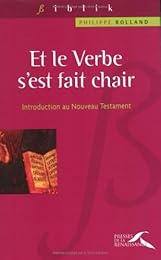 Et le Verbe s'est fait chair
