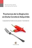 Image de Trastornos de la Deglución en Daño Cerebral Adquirido: Fundamentos teóricos, evaluación y tratamiento (Spanish Edition)