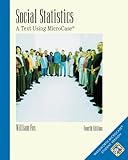 Social Statistics: A Text Using MicroCase
