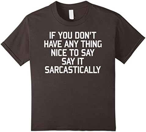 Kids Crew Neck T-shirt| Say It Sarcastically 4 Asphalt