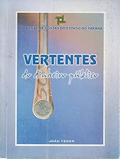 Livro VERTENTES DO DINHEIRO PÚBLICO