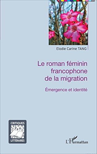 Le  roman féminin francophone de la migration