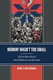 Norway Wasn't Too Small: A Fact-Based Novel about Darkness and Survival: A Fact-Based Novel about Da by Irene Levin Berman