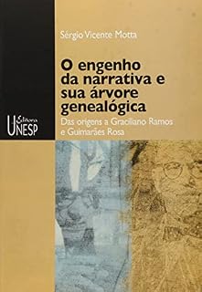 Livro O engenho da narrativa e sua árvore genealógica: Das origens a Graciliano Ramos e Guimarães Rosa