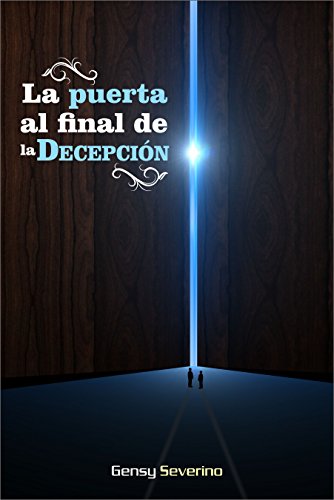 La Puerta Al Final De La Decepción Spanish Edition - 