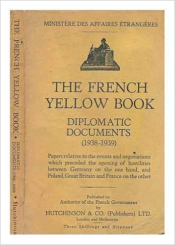 The French Yellow Book Diplomatic Documents 1938 1939