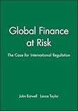Image de Global Finance at Risk: the Case for International Regulation
