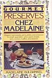 Gourmet Preserves Chez Madelaine