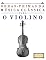 Livro Obras-Primas da Música Clássica para o Violino: Peças fáceis de Bach, Beethoven, Brahms, Handel, Haydn, Mozart, Schubert, Tchaikovsky, Vivaldi e Wagner