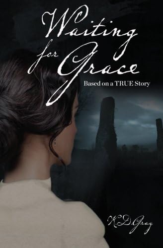 Waiting for Grace: Based on a TRUE story