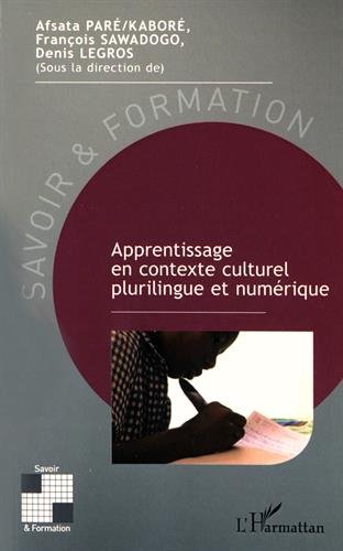Apprentissage en contexte culturel plurilingue et numérique