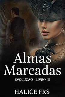 Livro Almas Marcadas: Evolução - livro 3