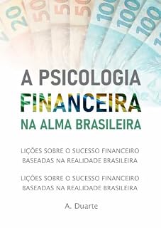 Livro A psicologia Financeira na Alma Brasileira