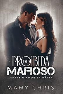 Livro Proibida do Mafioso: Entre o amor e a mafia