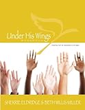 Image de Under His Wings: Truths to Heal Adopted, Orphaned, and Waiting Children's Hearts (Volume 1)