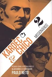 Livro Kardec e Chico - 2 missionários: Vol. 1