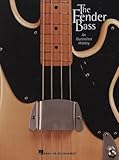 The Fender Bass: An Illustrated History