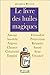 Le livre des huiles magiques by 