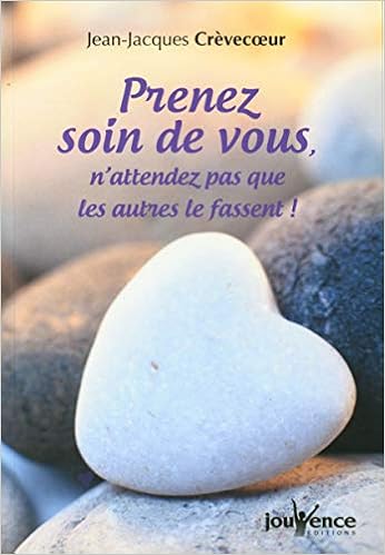Prenez Soin De Vous Jouvence Crevecoeur Jean Jacques Amazon Com Books