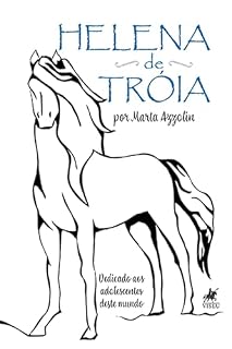 Livro Helena de Tróia: Dedicado aos adolescentes deste mundo