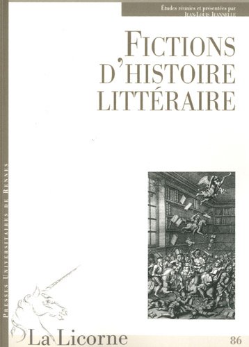 Fictions d'histoire littéraire