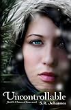 Uncontrollable (Nature of Grace Book 2)