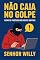 Livro Não Caia no Golpe